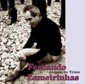 2002 | Alegria do triste | Fernando Lameirinhas