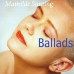 1994 | Ballads | Mathilde Santing