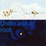 1994 | Under a blue roof | Mathilde Santing