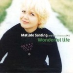 1999 | Wonderful life | Mathilde Santing